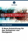 E-Nose-Entwicklung für das Aufspüren von Hautgasen E-Nose-Entwicklung für das Aufspüren von Hautgasen