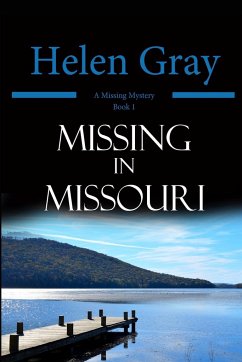 Missing in Missouri - Gray, Helen