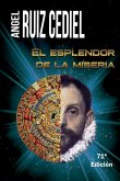 El esplendor de la miseria El esplendor de la miseria