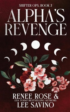 Alpha's Revenge - Rose, Renee; Savino, Lee