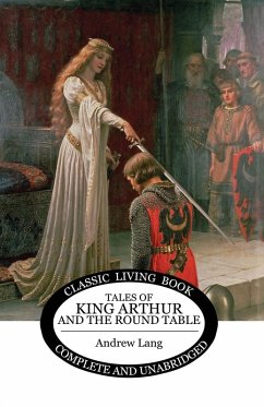 Tales of King Arthur and the Round Table - Lang, Andrew
