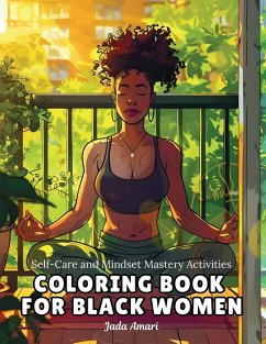 Self-Care and Mindset Mastery Activities Coloring Book for Black Women - Amari, Jada