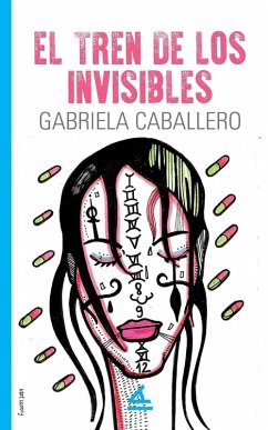El tren de los invisibles - Caballero, Gabriela