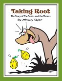 Taking Root Taking Root