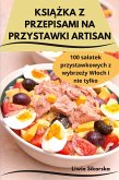 KSI¿¿KA Z PRZEPISAMI NA PRZYSTAWKI ARTISAN KSI¿¿KA Z PRZEPISAMI NA PRZYSTAWKI ARTISAN