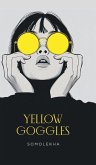 Yellow Goggles Yellow Goggles