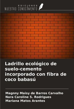 Ladrillo ecológico de suelo-cemento incorporado con fibra de coco babasú - de Barros Carvalho, Magnny Maisy; S. Rodrigues, Nara Caroline; Matos Arantes, Mariana