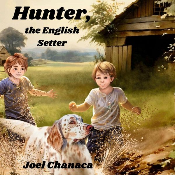 Hunter, the English Setter Hunter, the English Setter