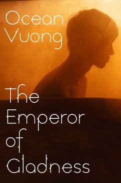 The Emperor of Gladness - Vuong, Ocean
