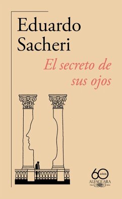 Cover El secreto de sus ojos (60.º aniversario de Alfaguara)