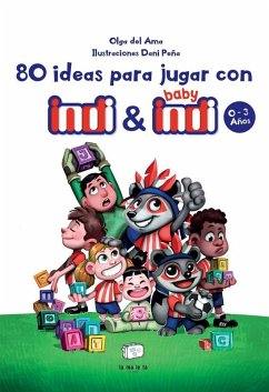 Cover 80 ideas para jugar con indi y baby indi