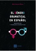 El genero gramatical en español El genero gramatical en español