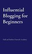 Influential Blogging for Beginners - Bild 1