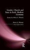 Gender, Church and State in Early Modern Germany Gender, Church and State in Early Modern Germany
