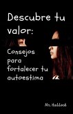 Descubre TU Valor Descubre TU Valor