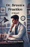 Dr. Breen's Practice A Novel