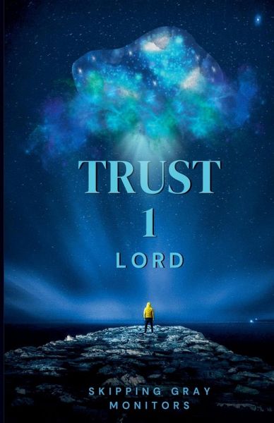TRUST 1 LORD TRUST 1 LORD