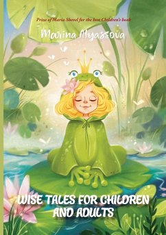 Wise tales for children and adults - Alyassova, Marina