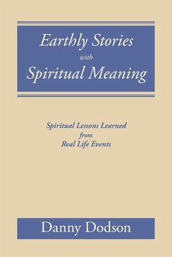 Earthly Stories with Spiritual Meaning - Dodson, Danny