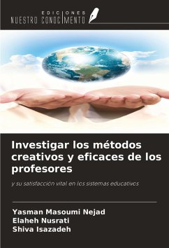 Investigar los métodos creativos y eficaces de los profesores - Nejad, Yasman Masoumi; Nusrati, Elaheh; Isazadeh, Shiva Investigar los métodos creativos y eficaces de los profesores - Nejad, Yasman Masoumi; Nusrati, Elaheh; Isazadeh, Shiva