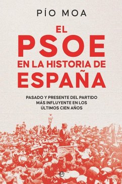El PSOE en la historia de España