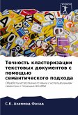 Tochnost' klasterizacii textowyh dokumentow s pomosch'ü semanticheskogo podhoda