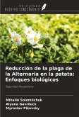 Reducción de la plaga de la Alternaria en la patata: Enfoques biológicos