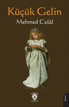 Kücük Gelin - Celal, Mehmed