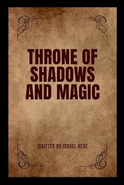 Throne of Shadows and Magic - Oche, Israel