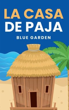 La Casa de Paja - Garden, Blue