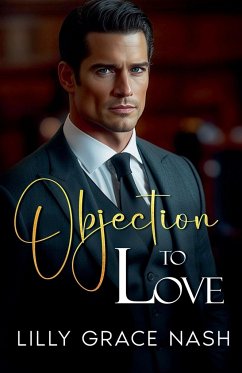 Objection to Love - Nash, Lilly Grace