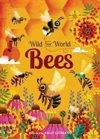 Wild Your World: Bees - Bedoyere, Camilla De La