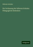 Die Verfassung der höheren Schulen: Pädagogische Bedenken