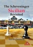The Scheveningen Sicilian Revisited The Scheveningen Sicilian Revisited