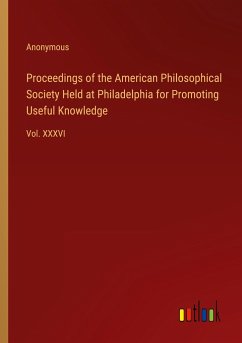 Proceedings of the American Philosophical Society Held at Philadelphia for Promoting Useful Knowledge