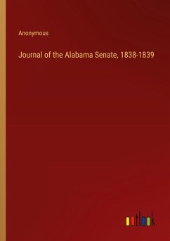 Journal of the Alabama Senate, 1838-1839 - Anonymous