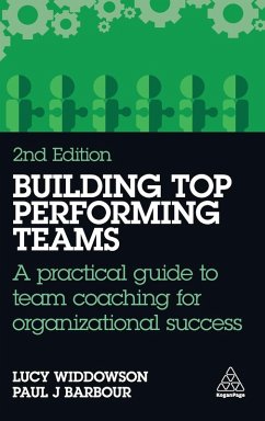 Building Top-Performing Teams - Widdowson, Lucy; Barbour, Paul J