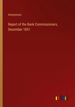 Report of the Bank Commissioners, December 1851