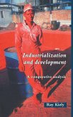 Industrialization and Development Industrialization and Development