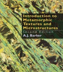 Introduction to Metamorphic Textures and Microstructures - Barker