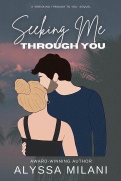 Seeking Me Through You - Milani, Alyssa