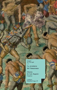 La aventura del Amazonas - Carvajal, Gaspar De