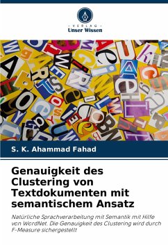 Genauigkeit des Clustering von Textdokumenten mit semantischem Ansatz - Fahad, S. K. Ahammad