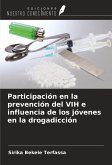 Participación en la prevención del VIH e influencia de los jóvenes en la drogadicción