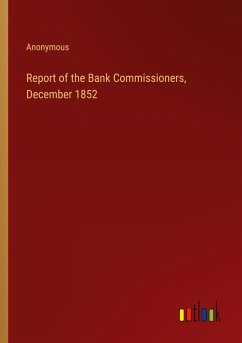 Report of the Bank Commissioners, December 1852 - Anonymous