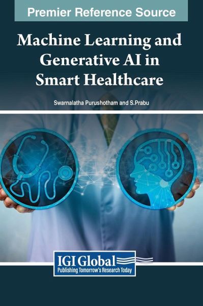 Machine Learning and Generative AI in Smart Healthcare Machine Learning and Generative AI in Smart Healthcare