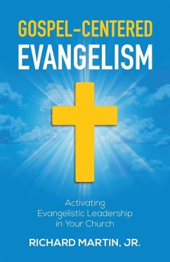 Gospel-Centered Evangelism - Martin, Richard James