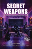 Secret Weapons Secret Weapons