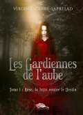 Les Gardiennes de l'aube Les Gardiennes de l'aube