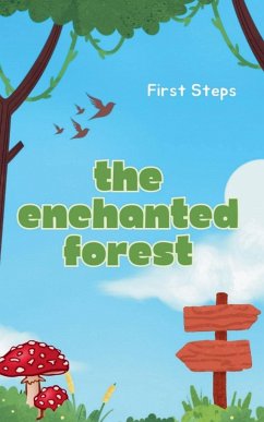 The Enchanted Forest - Steps, First